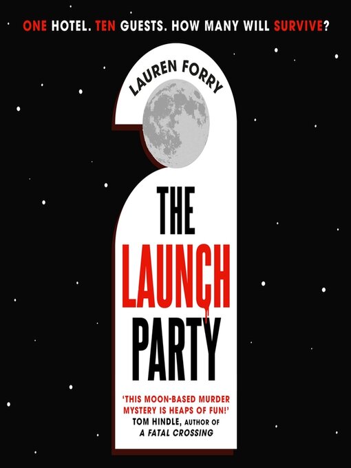 Title details for The Launch Party by Lauren Forry - Wait list